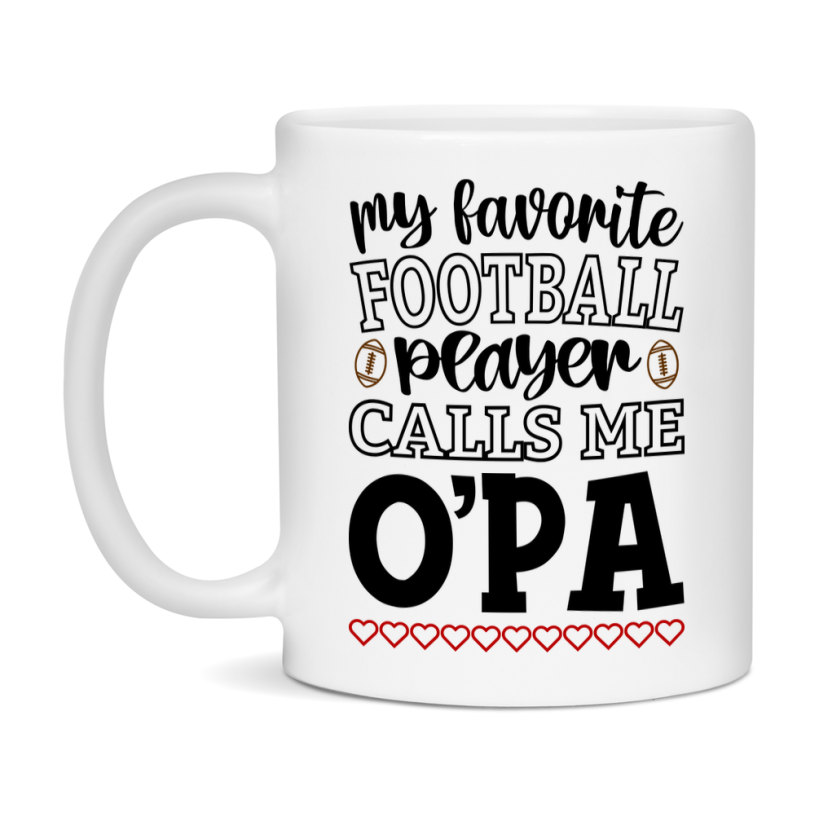 My Favorite Football Player Calls Me O'pa Mug – Funny Football O'pa Gift – Mug For O'pa From Player – Football Season Gift Idea