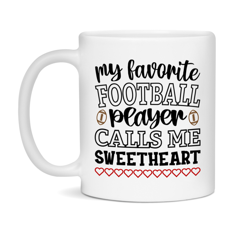 My Favorite Football Player Calls Me Sweetheart Mug – Funny Football Sweetheart Gift – Mug For Sweetheart From Player – Football Season Gift Idea