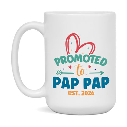 Promoted To Pap Pap Est. 2026 Coffee Mug – New Pap Pap Gift – Pregnancy Announcement Mug For New Baby