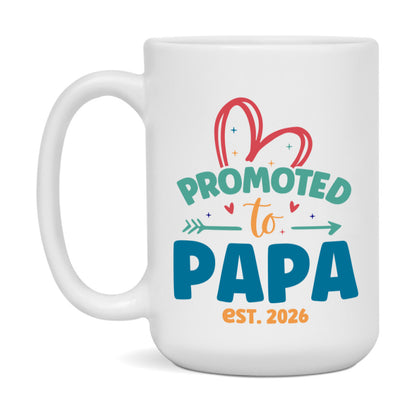 Promoted To Papa Est. 2026 Coffee Mug – New Papa Gift – Pregnancy Announcement Mug For New Baby