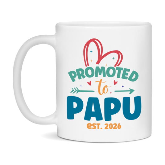 Promoted To Papu Est. 2026 Coffee Mug – New Papu Gift – Pregnancy Announcement Mug For New Baby