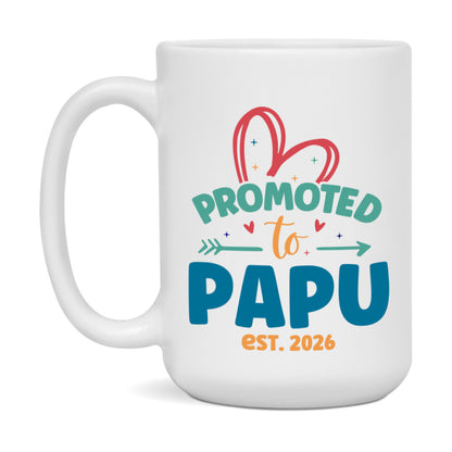 Promoted To Papu Est. 2026 Coffee Mug – New Papu Gift – Pregnancy Announcement Mug For New Baby