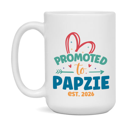 Promoted To Papzie Est. 2026 Coffee Mug – New Papzie Gift – Pregnancy Announcement Mug For New Baby
