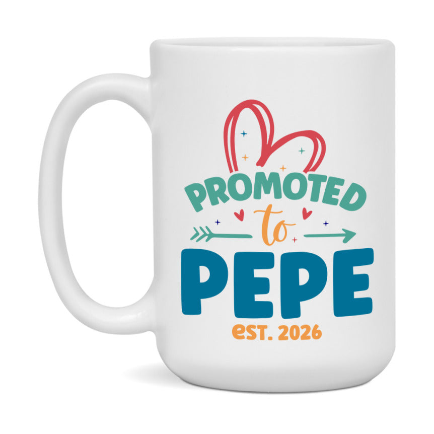 Promoted To Pepe Est. 2026 Coffee Mug – New Pepe Gift – Pregnancy Announcement Mug For New Baby