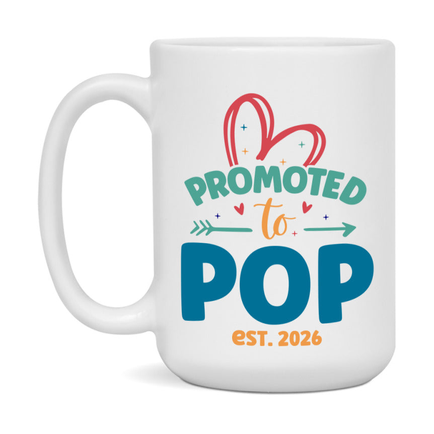 Promoted To Pop Est. 2026 Coffee Mug – New Pop Gift – Pregnancy Announcement Mug For New Baby
