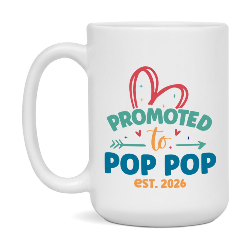 Promoted To Pop Pop Est. 2026 Coffee Mug – New Pop Pop Gift – Pregnancy Announcement Mug For New Baby