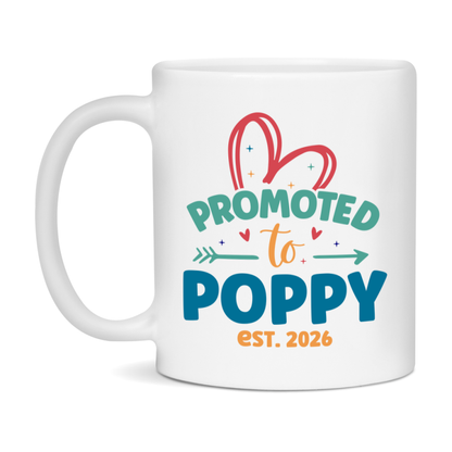Promoted To Poppy Est. 2026 Coffee Mug – New Poppy Gift – Pregnancy Announcement Mug For New Baby