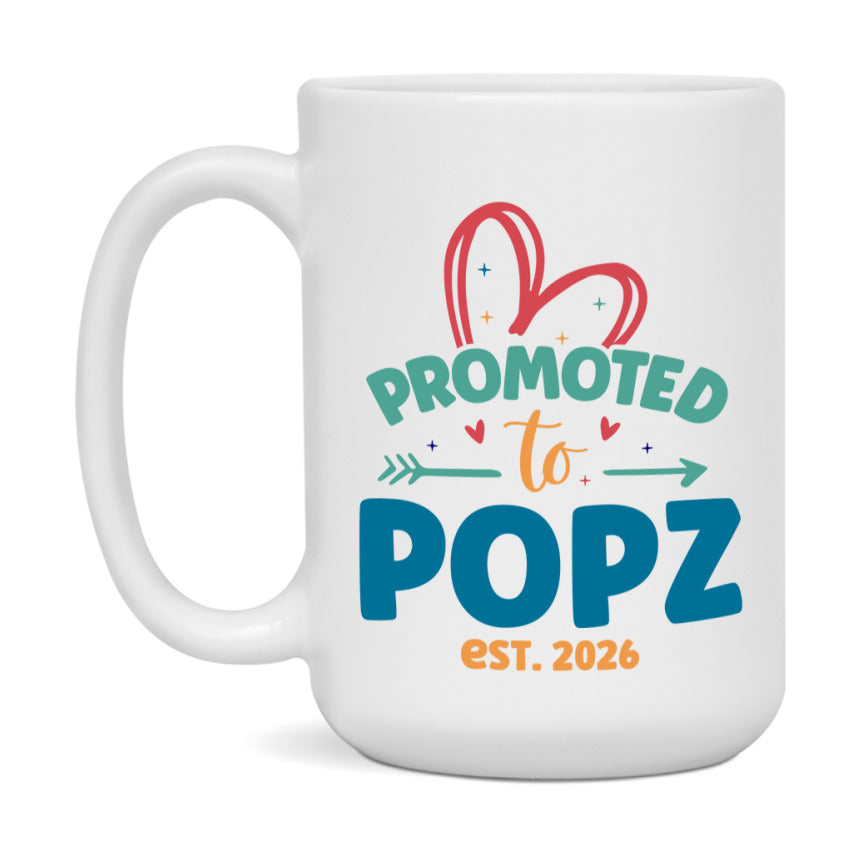 Promoted To Popz Est. 2026 Coffee Mug – New Popz Gift – Pregnancy Announcement Mug For New Baby