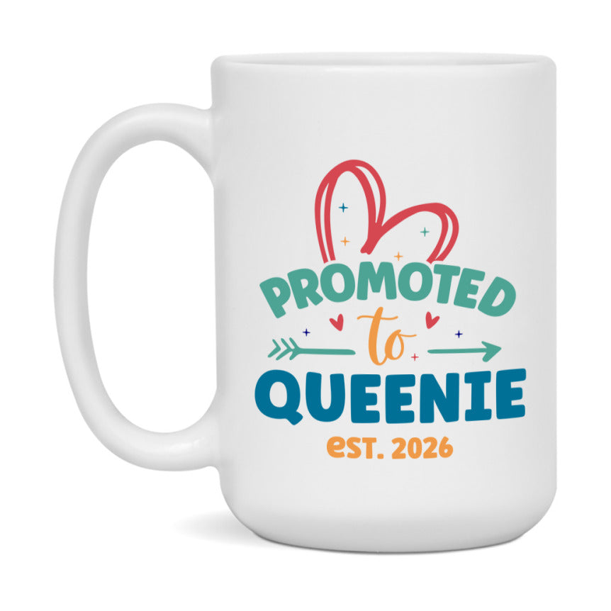 Promoted To Queenie Est. 2026 Coffee Mug – New Queenie Gift – Pregnancy Announcement Mug For New Baby