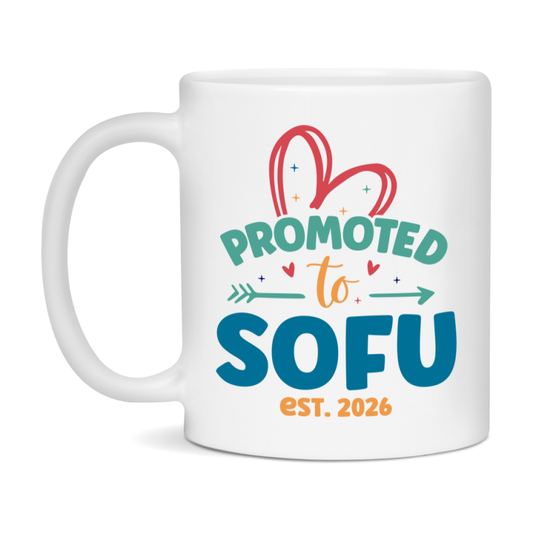 Promoted To Sofu Est. 2026 Coffee Mug – New Sofu Gift – Pregnancy Announcement Mug For New Baby
