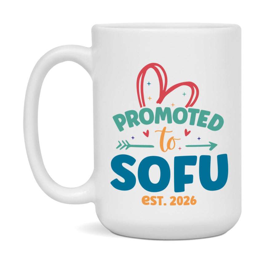 Promoted To Sofu Est. 2026 Coffee Mug – New Sofu Gift – Pregnancy Announcement Mug For New Baby