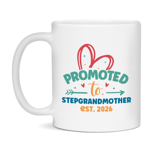 Promoted To Stepgrandmother Est. 2026 Coffee Mug – New Stepgrandmother Gift – Pregnancy Announcement Mug For New Baby