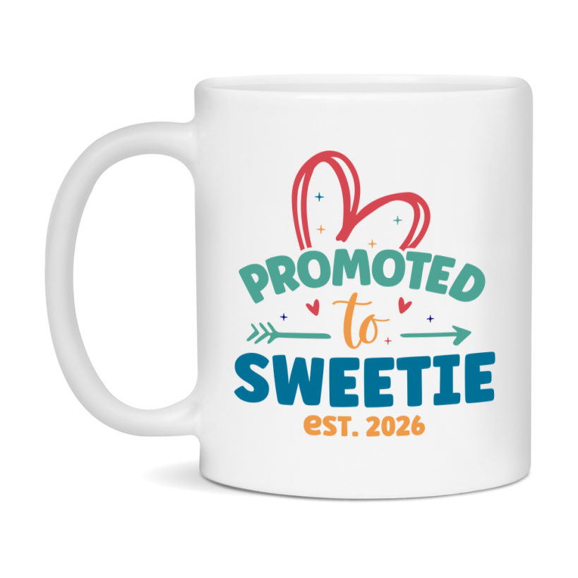 Promoted To Sweetie Est. 2026 Coffee Mug – New Sweetie Gift – Pregnancy Announcement Mug For New Baby