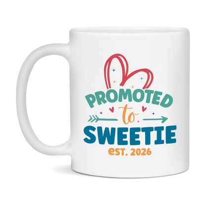 Promoted To Sweetie Est. 2026 Coffee Mug – New Sweetie Gift – Pregnancy Announcement Mug For New Baby