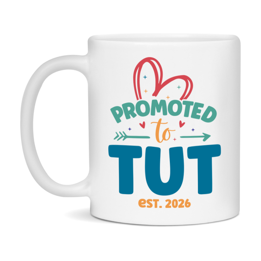 Promoted To Tut Est. 2026 Coffee Mug – New Tut Gift – Pregnancy Announcement Mug For New Baby