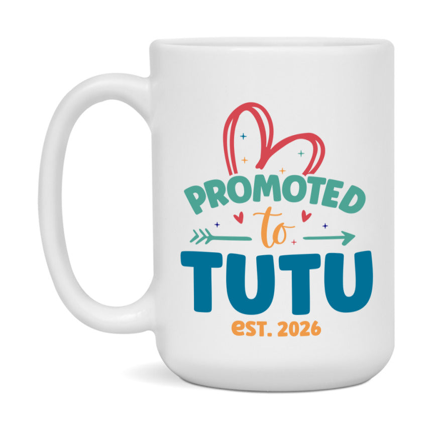 Promoted To Tutu Est. 2026 Coffee Mug – New Tutu Gift – Pregnancy Announcement Mug For New Baby