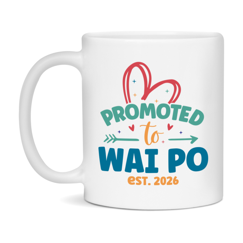 Promoted To Wai Po Est. 2026 Coffee Mug – New Wai Po Gift – Pregnancy Announcement Mug For New Baby