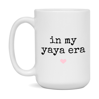 In My Yaya Era Coffee Mug – Cute Gift for Yaya