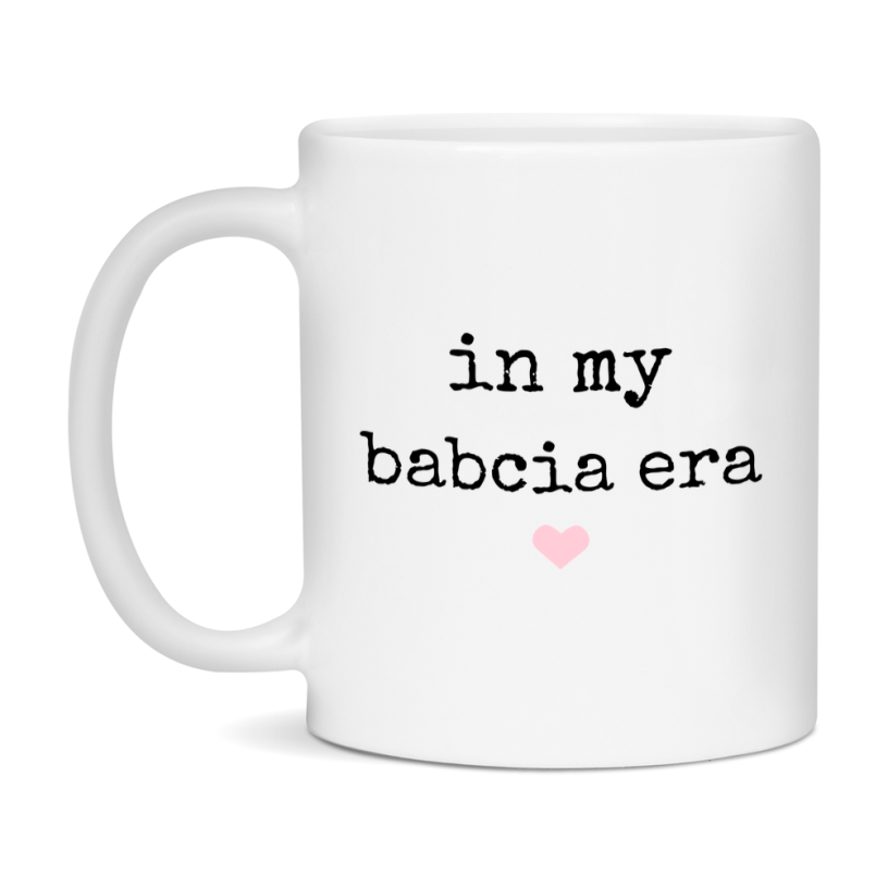 In My Babcia Era Coffee Mug – Cute Gift for Babcia