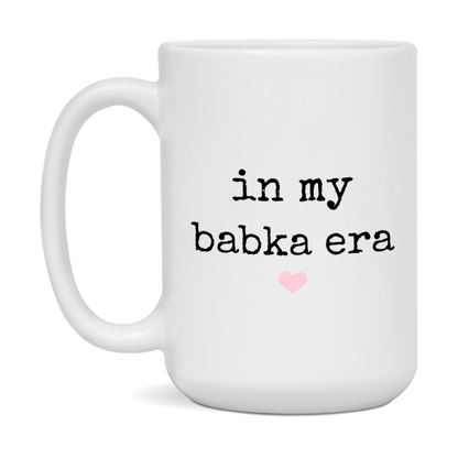 In My Babka Era Coffee Mug – Cute Gift for Babka
