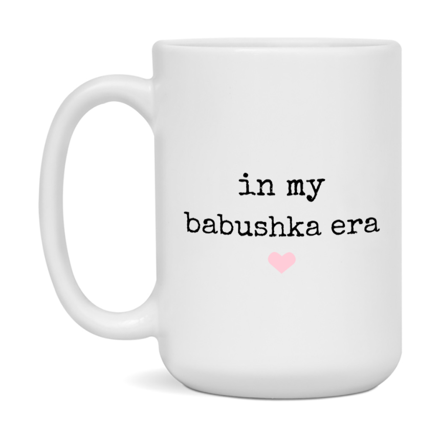 In My Babushka Era Coffee Mug – Cute Gift for Babushka