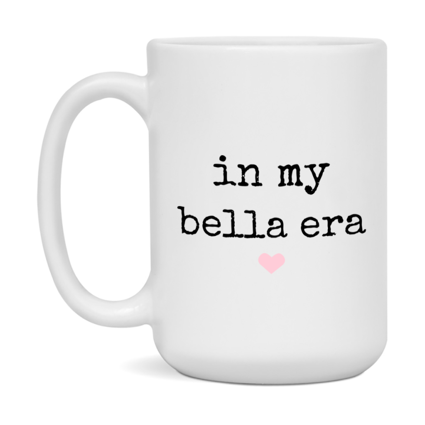 In My Bella Era Coffee Mug – Cute Gift for Bella