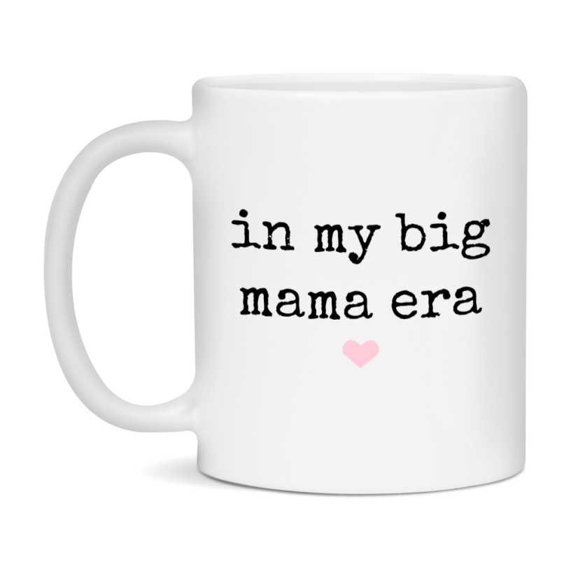 In My Big Mama Era Coffee Mug – Cute Gift for Big Mama