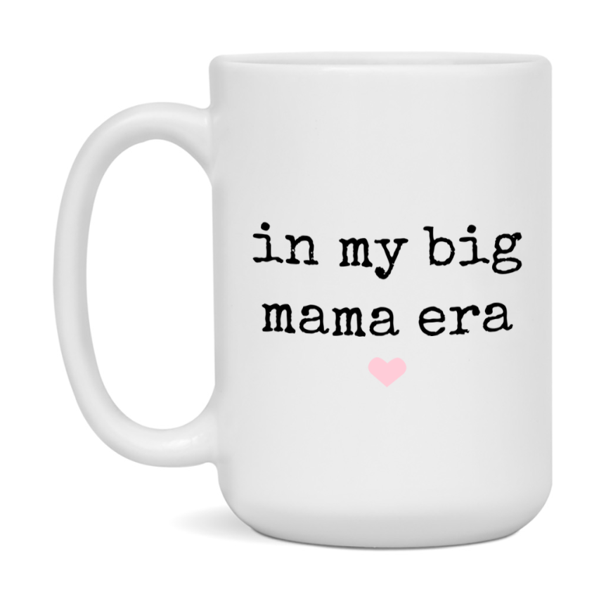 In My Big Mama Era Coffee Mug – Cute Gift for Big Mama