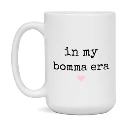 In My Bomma Era Coffee Mug – Cute Gift for Bomma
