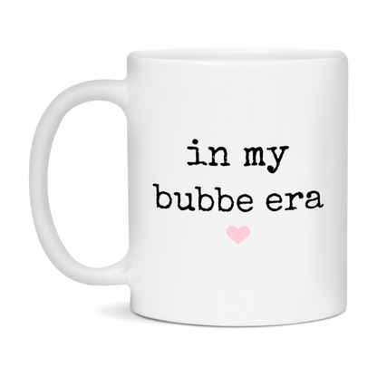In My Bubbe Era Coffee Mug – Cute Gift for Bubbe