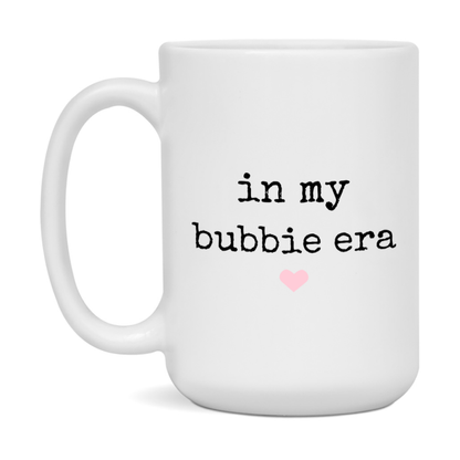 In My Bubbie Era Coffee Mug – Cute Gift for Bubbie