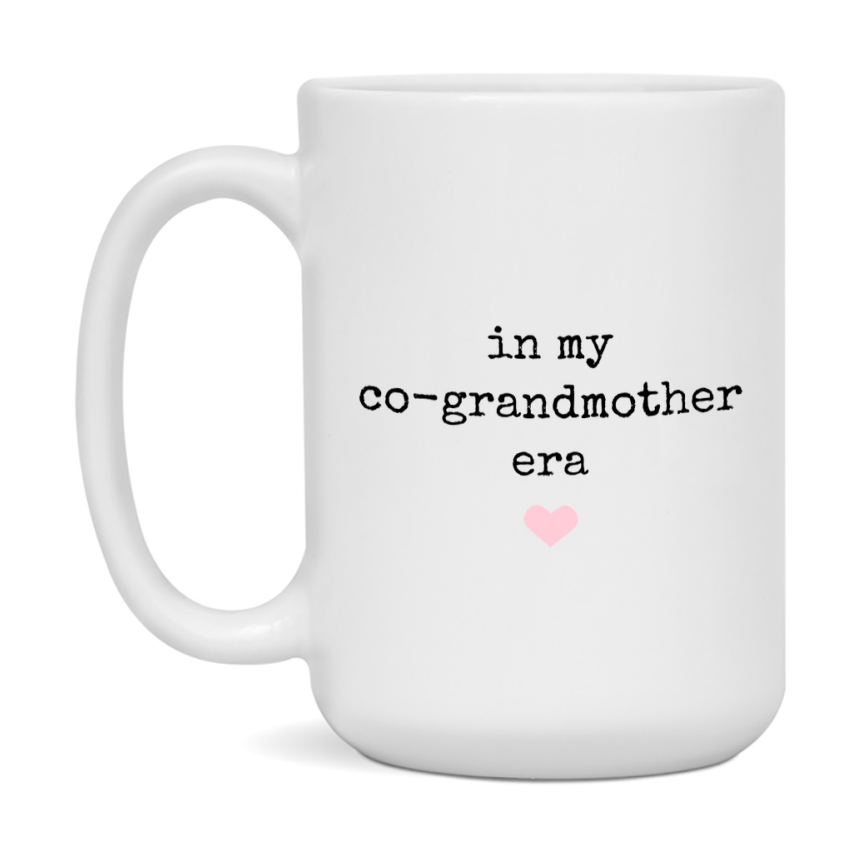 In My Co-Grandmother Era Coffee Mug – Cute Gift for Co-Grandmother