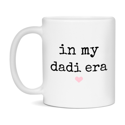 In My Dadi Era Coffee Mug – Cute Gift for Dadi