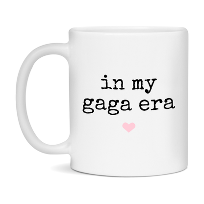 In My Gaga Era Coffee Mug – Cute Gift for Gaga