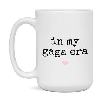 In My Gaga Era Coffee Mug – Cute Gift for Gaga