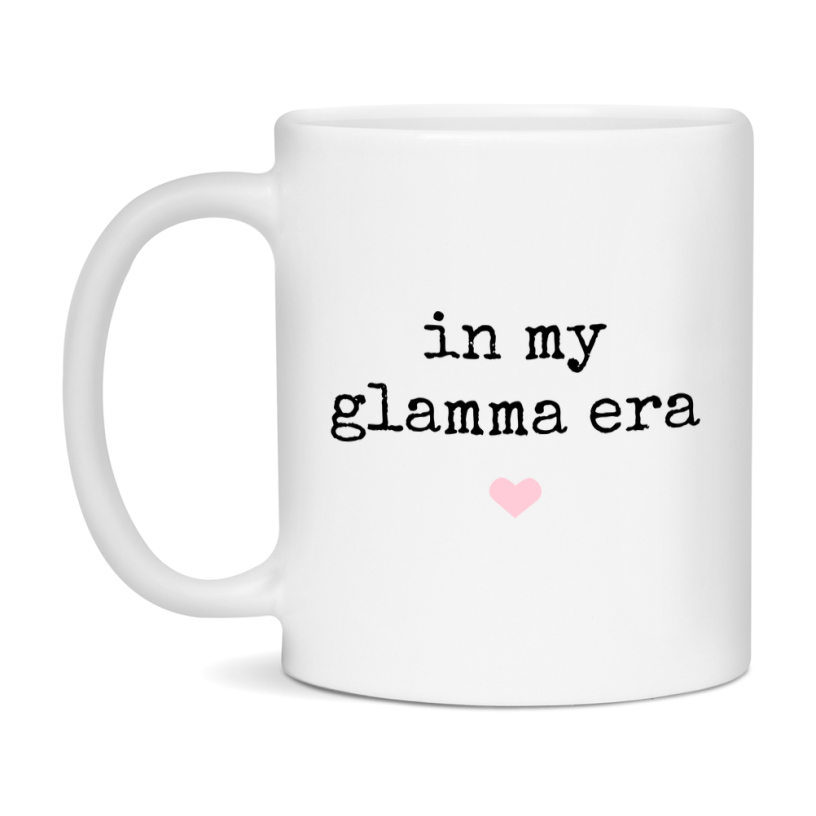 In My Glamma Era Coffee Mug – Cute Gift for Glamma