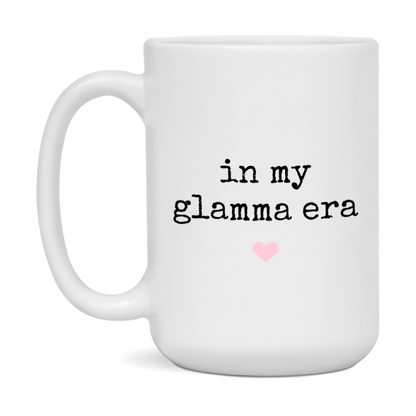 In My Glamma Era Coffee Mug – Cute Gift for Glamma