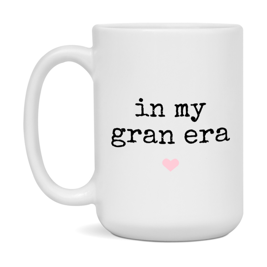 In My Gran Era Coffee Mug – Cute Gift for Gran