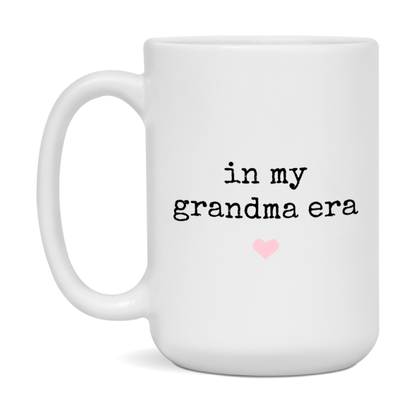 In My Grandma Era Coffee Mug – Cute Gift for Grandma