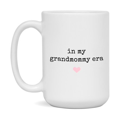 In My Grandmommy Era Coffee Mug – Cute Gift for Grandmommy