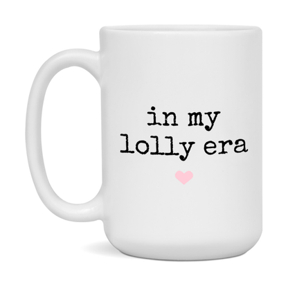 In My Lolly Era Coffee Mug – Cute Gift for Lolly