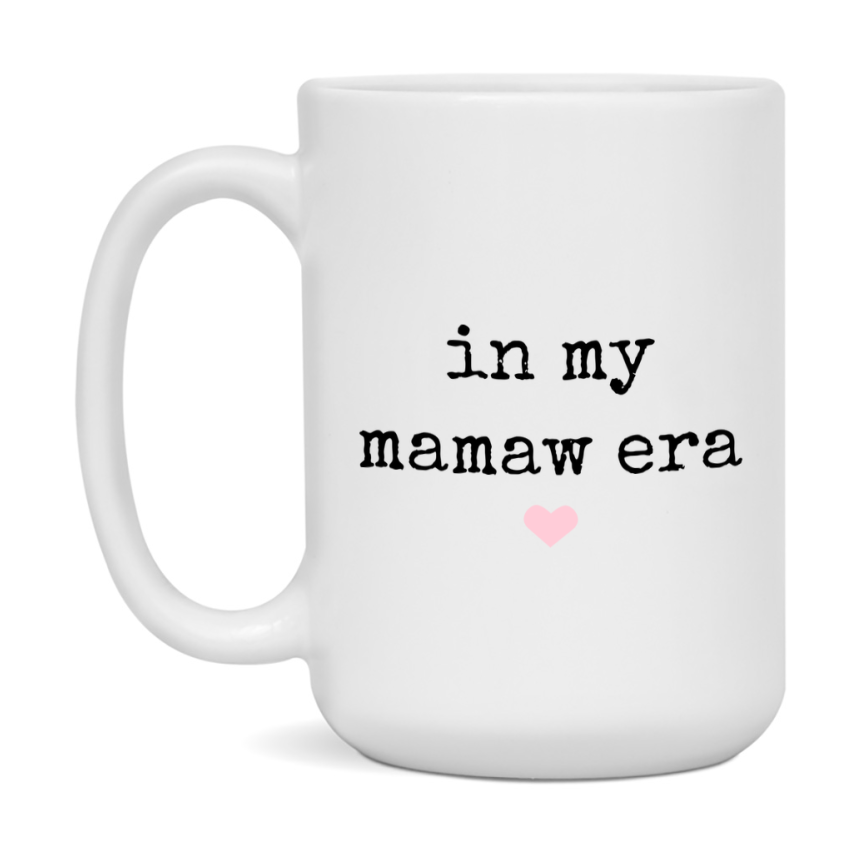 In My Mamaw Era Coffee Mug – Cute Gift for Mamaw