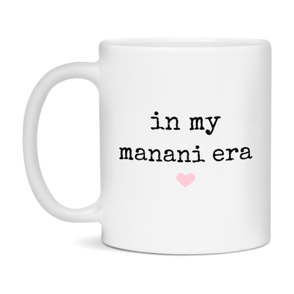 In My Manani Era Coffee Mug – Cute Gift for Manani