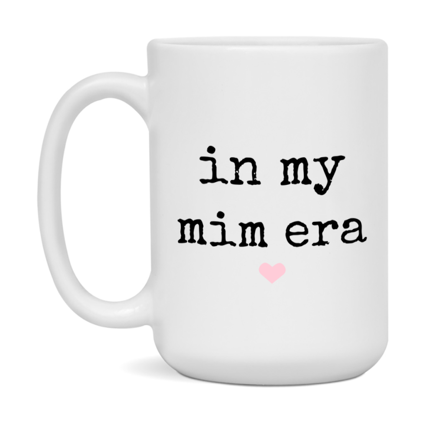 In My Mim Era Coffee Mug – Cute Gift for Mim