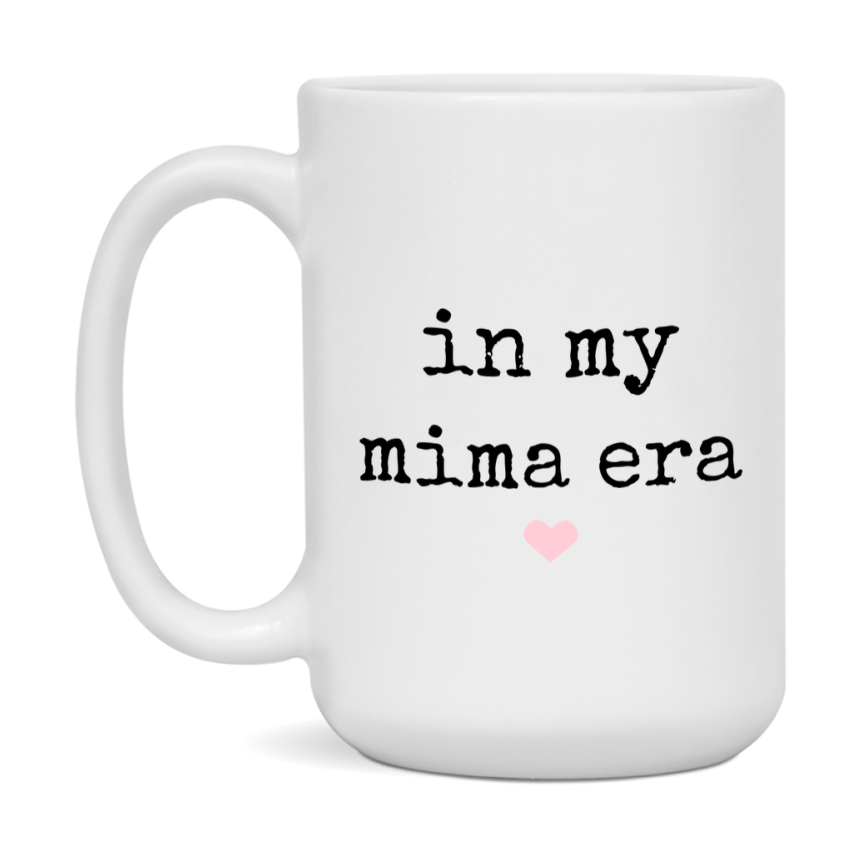 In My Mima Era Coffee Mug – Cute Gift for Mima