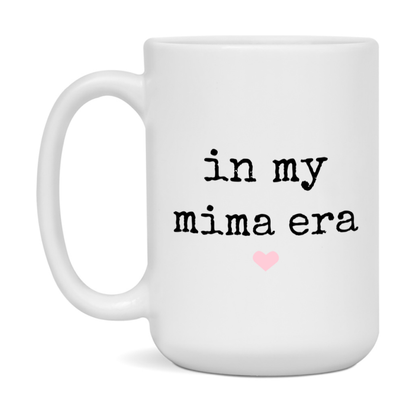 In My Mima Era Coffee Mug – Cute Gift for Mima