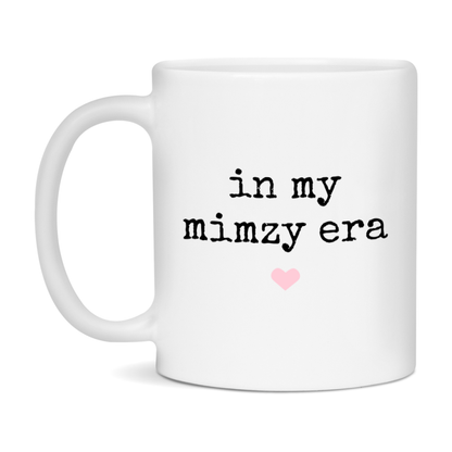 In My Mimzy Era Coffee Mug – Cute Gift for Mimzy