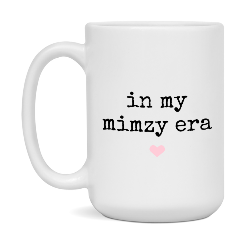 In My Mimzy Era Coffee Mug – Cute Gift for Mimzy