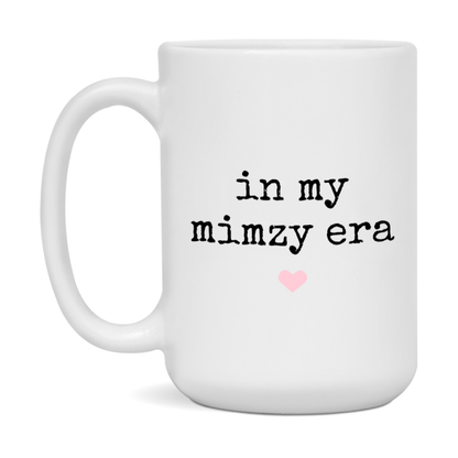In My Mimzy Era Coffee Mug – Cute Gift for Mimzy