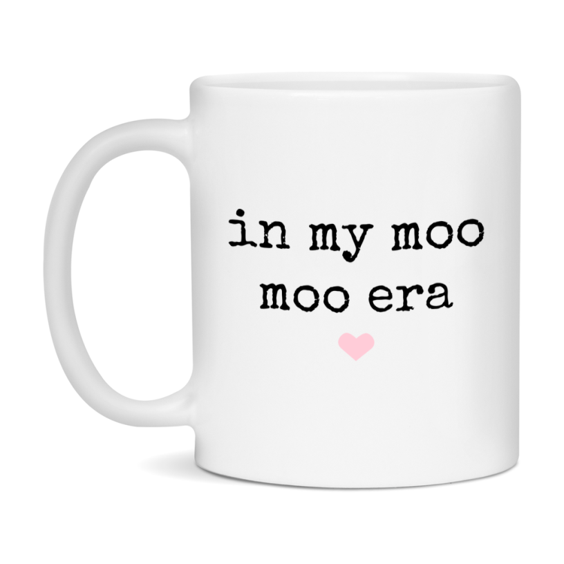 In My Moo Moo Era Coffee Mug – Cute Gift for Moo Moo